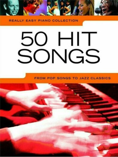 Really Easy Piano Collection - 50 Hit Songs