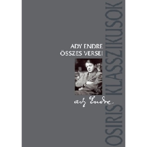 Ady Endre - Ady Endre �sszes versei  I.
