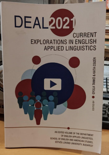Csiz�r Kata Tank� Gyula - DEAL 2021: Current Explorations in English Applied Linguistics (Aktu�lis felfedez�sek az angol alkalmazott nyelv�szetben)