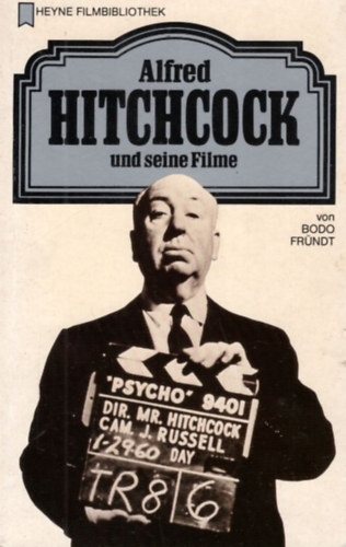 Bodo Frndt - Alfred Hitchcock und seine Filme