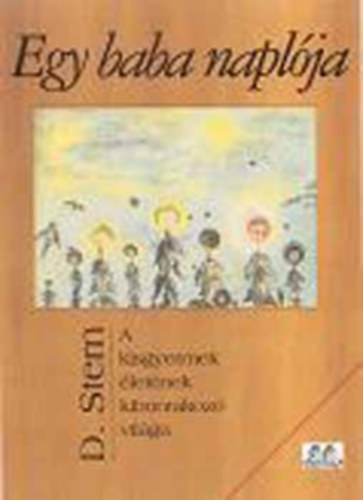Daniel N. Stern - Egy baba naplója
