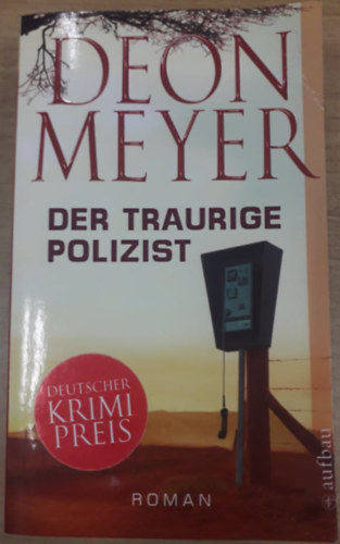 Deon Meyer - Der traurige Polizist