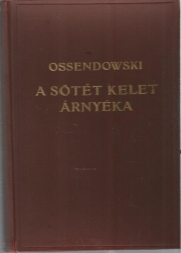 Ossendowski - A stt Kelet rnyka