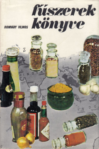 Romv�ry Vilmos - F�szerek k�nyve