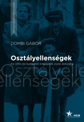 Dombi Gbor - Osztlyellensgek