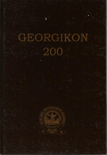 Flp va Mria  (szerk.) - Georgikon 200 (Emlkknyv a Georgikon alaptsnak 200. vforduljra)
