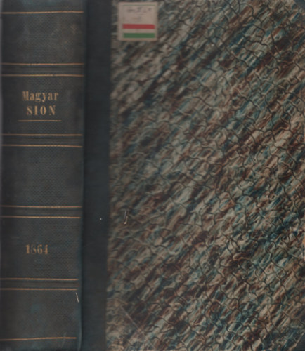 Knauz Nndor  (szerk.) - Magyar Sion egyhztrtnelmi havi folyirat. Msodik vfolyam. 1864.
