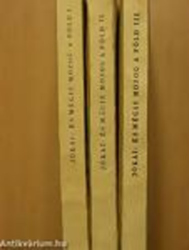 J�kai M�r - �s m�gis mozog a f�ld I-III. (Olcs� K�nyvt�r)