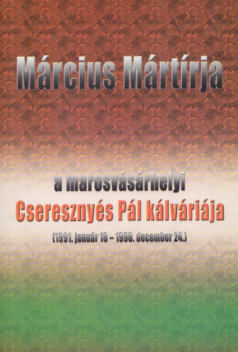 Tfalvi Zselyke - Mrcius mrtrja - a marosvsrhelyi Cseresznys Pl klvrija (1991.janur 16. - 1996. december 24.)