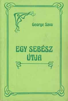 G. Sava - Egy seb�sz �tja