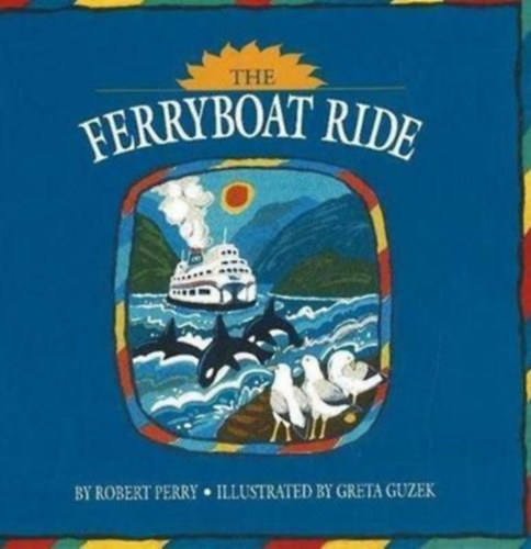Robert Perry - The Ferryboat Ride