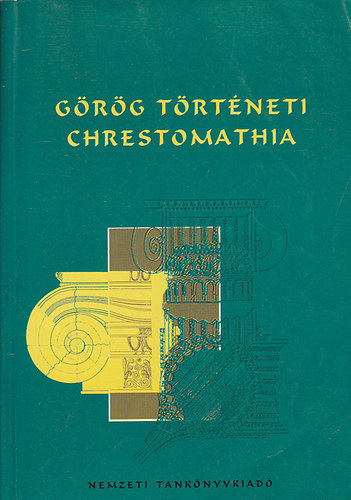 Borzs�k Istv�n  Borzs�k Istv�n (szerk.) - G�r�g t�rt�neti chrestomathia