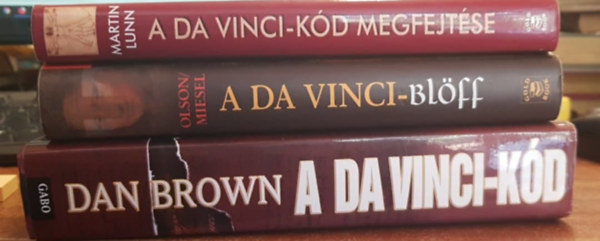Carl E Olson, Sandra Miesel, Dan Brown Martin Lunn - 3 db Da Vinci-kód kötet: Da Vinci-kód + A Da Vinci-blöff - A Da Vinci-kód hibáinak feltárása + A Da Vinci-kód megfejtése