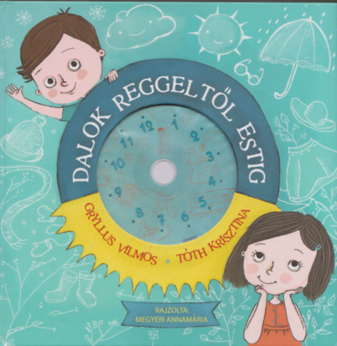 Tth Krisztina Gryllus Vilmos - Dalok reggeltl estig (CD-mellklettel)