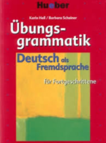 Barbara Scheiner Karin Hall - bungsgrammatik Deutsch als Fremdsprache fr Fortgeschrittene