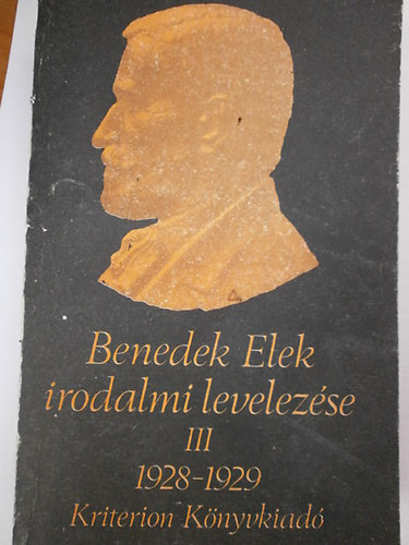 Szab Zsolt - Benedek Elek irodalmi levelezse III. 1928-1929