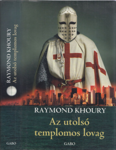 Raymond Khoury - Az utols templomos lovag