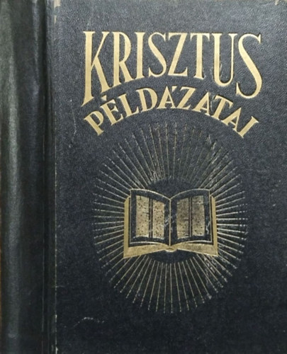 Ellen Gould White - Krisztus pldzatai