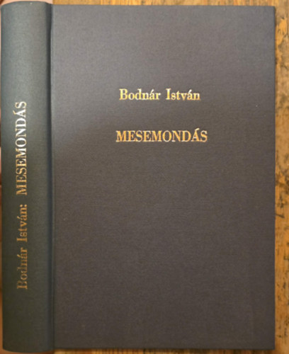 Bodn�r Istv�n - Mesemond�s - vid�m t�rc�k , egy�b tr�f�k - m�sodik k�tet