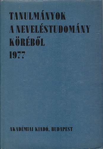 Tanulmányok a neveléstudomány köréből 1977