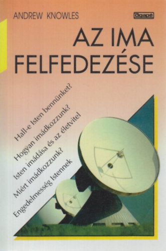 Andrew Knowles - Az ima felfedezse