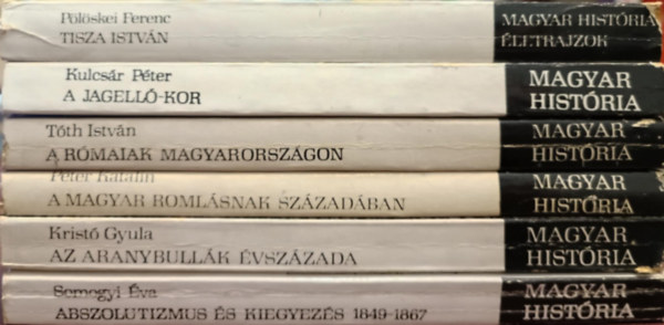 Kulcsár Péter, Tóth István, Péter Katalin, Kristó Gyula, Somogyi Éva Pölöskei Ferenc - Magyar história könyvcsomag