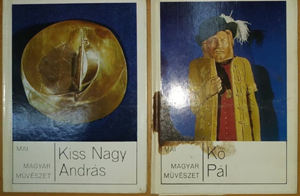 Nagy Ildik Rzsa Gyula - Mai Magyar mvszet: Kiss Nagy Andrs + K Pl (2 ktet)