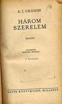 A. J. Cronin - H�rom szerelem
