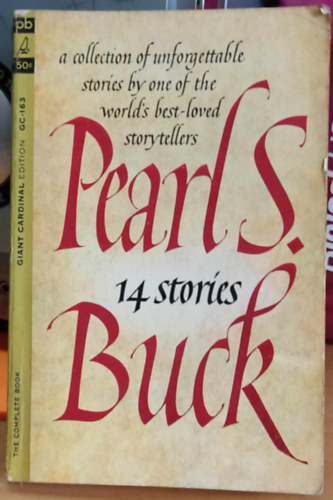 Pearl S. Buck. - 14 (Fourteen) Stories - a collection of unforgettable stories by one of the world's best-loved storytellers