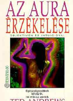 Ted Andrews - Az aura �rz�kel�se