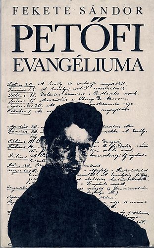 Fekete Sándor - Petőfi evangéliuma
