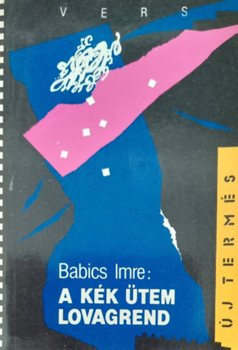 Babics Imre - A k�k �tem lovagrend