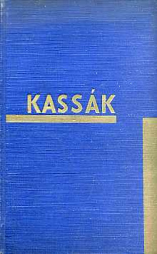 Kassk Lajos - Megnttek s elindulnak