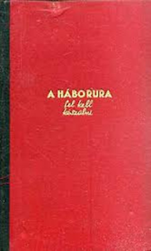 Bruno Brehm - A h�bor�ra fel kell k�sz�lni I.