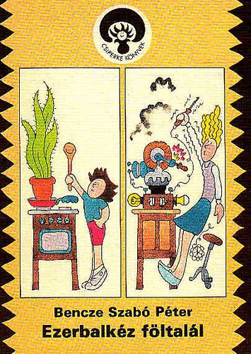 Bencze Szab� P�ter - Ezerbalk�z f�ltal�l