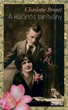 Charlotte Bront� - A k�l�n�s tan�tv�ny