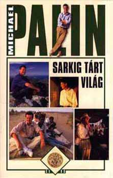 Michael Palin - Sarkig trt vilg