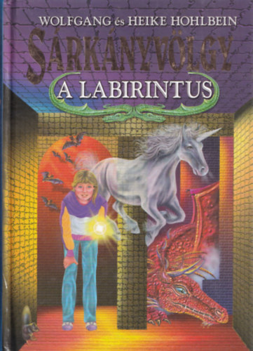 Wolfgang �s Heike Hohlbein - S�rk�nyv�lgy - A labirintus