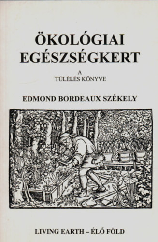 Edmond Bordeaux Sz�kely - �kol�giai eg�szs�gkert