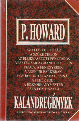 P. Howard; Rejt Jen - Kalandregnyek (Rejt Jen sszegyjttt mvei 3.)