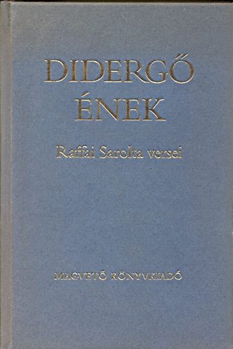 Raffai Sarolta - Diderg� �nek