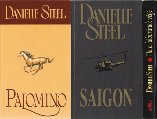 Danielle Steel - 3 db knyv, Palomino, Saigon, Ha a hbornak vge