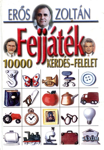 Ers Zoltn - Fejjtk 10000 krds-felelet I.