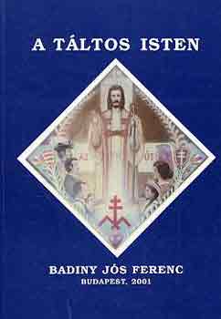 Badiny Js Ferenc - A Tltos Isten