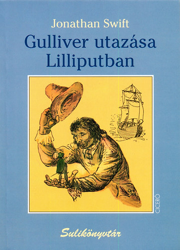 Jonathan Swfit - Gulliver utaz�sa Lilliputban