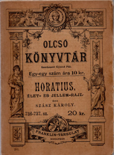Szsz Kroly - Horatius - let- s jellem-rajz