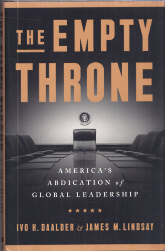 Ivo H. Daalder & James M. Lindsay - The Empty Throne