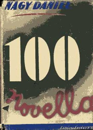 Nagy Dniel - 100 novella I-II.