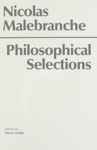 Nicolas Malebranche - Philosophical Selections