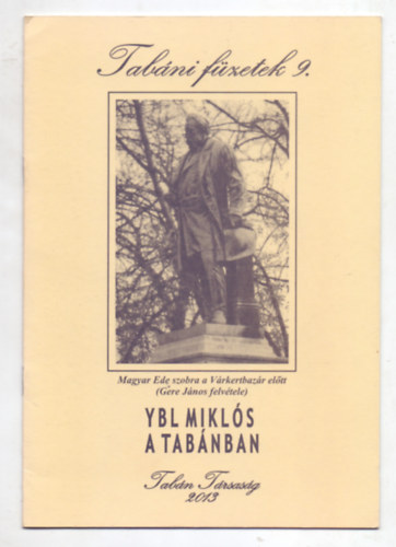 Jankn Pajor Ildik  (szerk.) - Ybl Mikls a Tabnban (Tabni Fzetek)